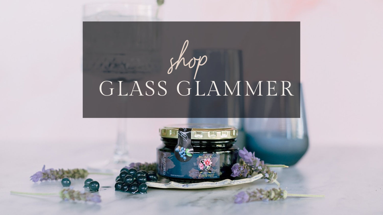 Glass Glammer